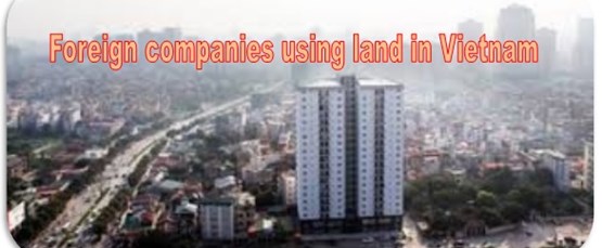 Term of land allocation or land lease to FDI enterprises in Vietnam 